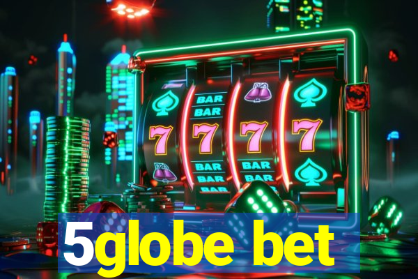 5globe bet